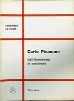 Carlo Pisacane Dall'illuminismo al socialismo