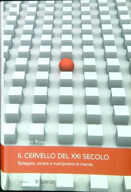 Il cervello del XXI secolo - Rose Steven - copertina