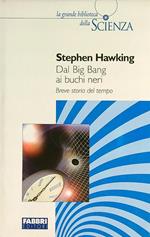 Dal Big Bang ai buchi neri