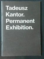 Tadeusz Kantor. Permanent Exhibition