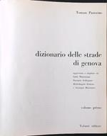 Dizionario delle strade di genova. Vol 1