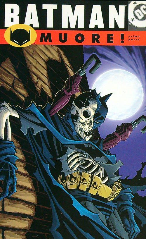 Batman muore! - Prima parte