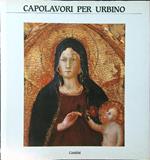 Capolavori per Urbino