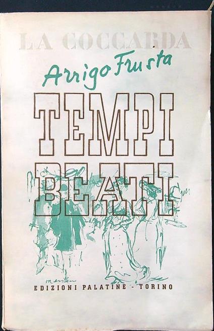 Tempi beati - Arrigo Frusta - copertina