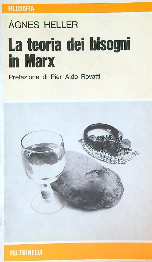 La teoria dei bisogni in Marx - Ágnes Heller - copertina