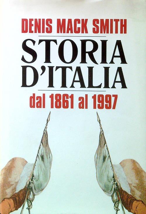 Storia d'Italia dal 1861 al 1997 - Denis Mack Smith - Libro Usato