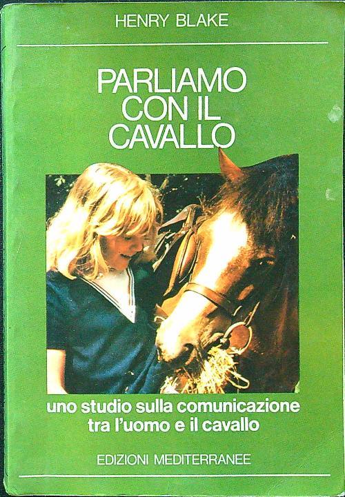 Parliamo con il cavallo - Henry Blake - copertina