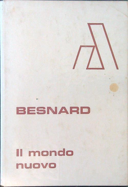 Il Mondo Nuovo. Piano - Costituzione - Funzionamento