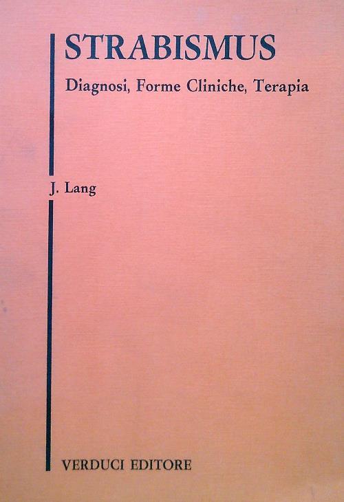Strabismus. Diagnosi, Forse Cliniche, Terapia