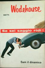 Se sei saggio ridi! Sam il dinamico
