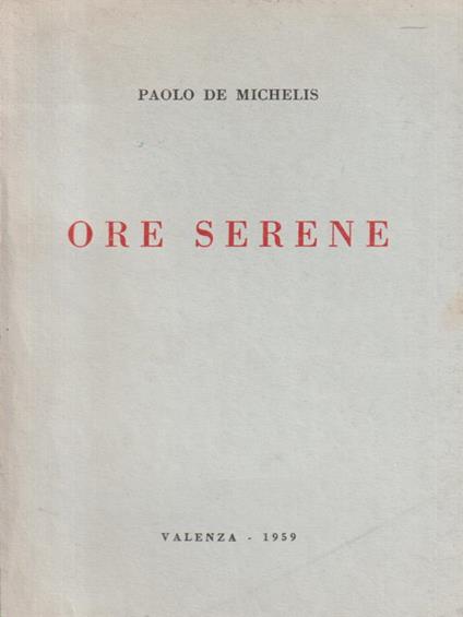 Ore serene - Paolo De Michelis - copertina