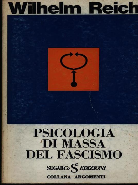 Psicologia di massa del fascismo - Wilhelm Reich - copertina