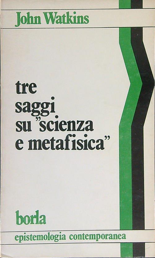 Tre saggi su "scienza e metafisica"