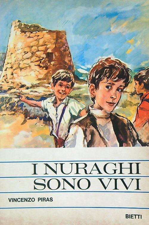 I nuraghi sono vivi