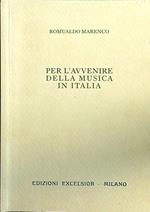 Per l'avvenire della musica in Italia
