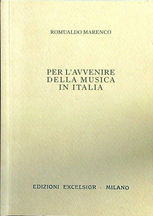 Per l'avvenire della musica in Italia - Romualdo Marenco - copertina