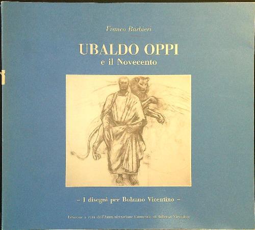 Ubaldo Oppi e il Novecento