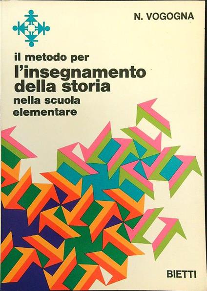 Il  metodo per l'insegnamento della storia  - Vogogna. N. - copertina