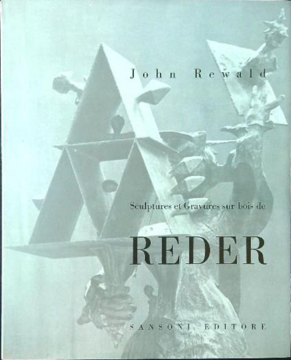Sculptures et Gravures sur bois de Reder - John Rewald - copertina