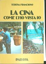 La  Cina come l'ho vista io