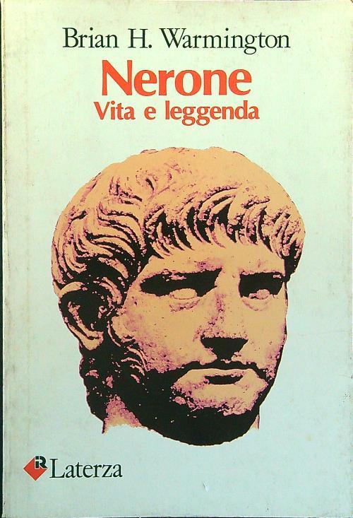 Nerone. Vita e leggenda