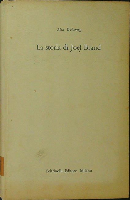 La storia di Joel Brand - Alex Weissberg - copertina
