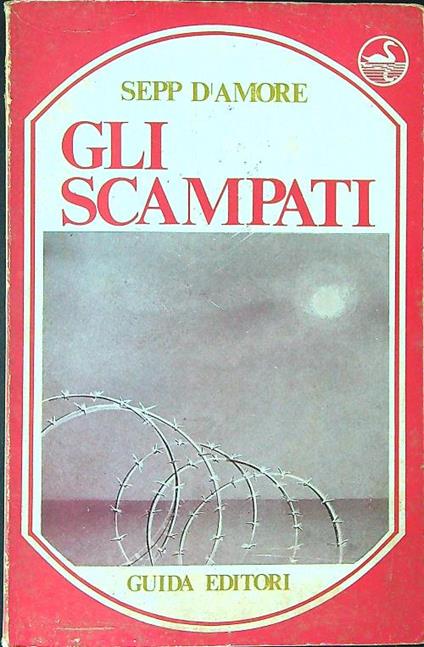 Gli  scampati - Sepp d'amore - copertina