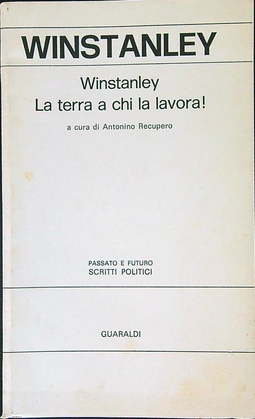 La  terra a chi la lavora!