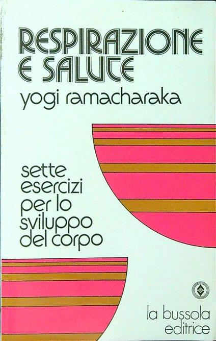 Respirazione e salute - Yogi Ramacharaka - copertina