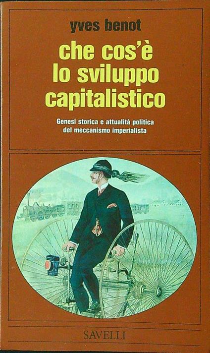 Che cos'è lo sviluppo capitalistico - Yves Benot - copertina