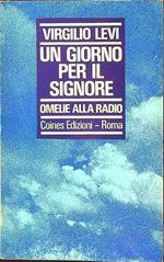 Un giorno per il Signore. Omelie alla radio