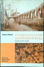 Passeggiate sentimentali. Catania di ieri e oggi