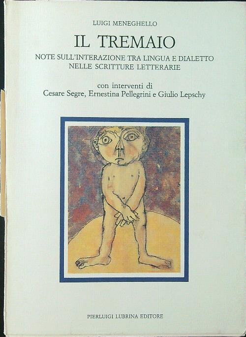 Il tremaio. Note sull'interazione tra lingua e dialetto nelle scritture letterarie