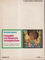 L' orgoglio e la disperata rassegnazione