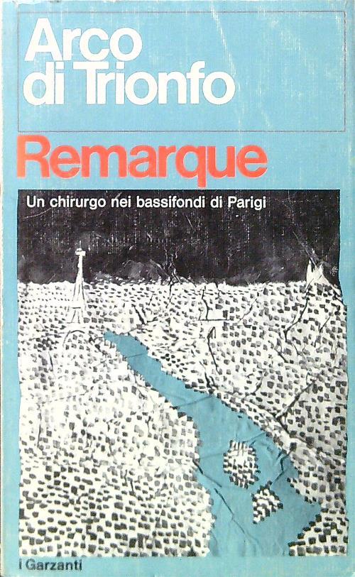 Arco di Trionfo - Erich Maria Remarque - copertina