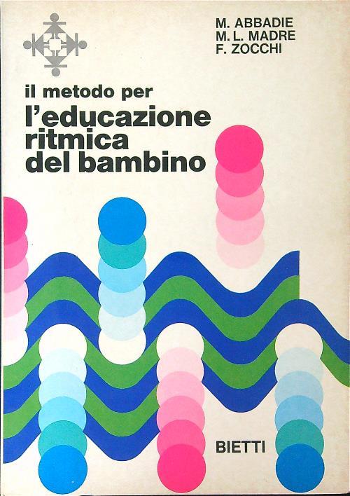Il  metodo per l'educazione ritmica del bambino