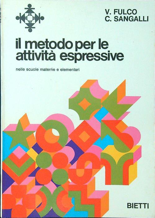 Il metodo per le attività espressive nelle scuole materne e elementari