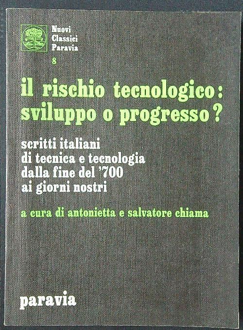 Il rischio tecnologico: sviluppo o progresso?