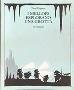 I Mellops esplorano una grotta