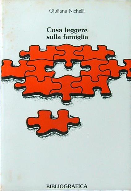Cosa leggere sulla famiglia - Giuliana Nichelli - copertina