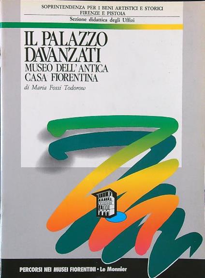 Il Palazzo Davanzati - Maria Fossi Todorow - copertina