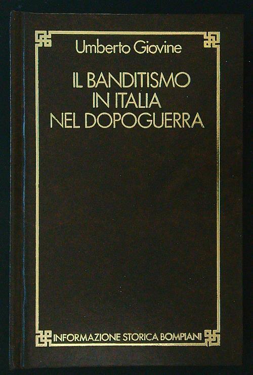 Il banditismo in Italia nel dopoguerra