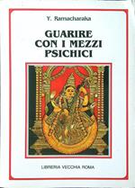 Guarire con i mezzi psichici