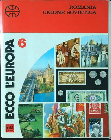 Ecco l'Europa 6: Romania Unione Sovietica - copertina