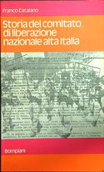 Storia del comitato di liberazione nazionale alta Italia