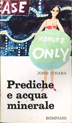Prediche e acqua minerale