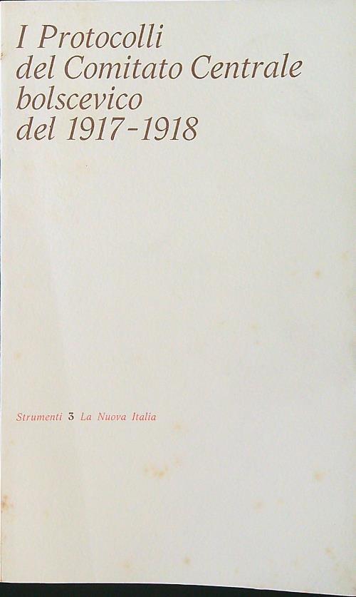 I protocolli del Comitato Centrale bolscevico del 1917-1918 - Francesco Benvenuti - copertina
