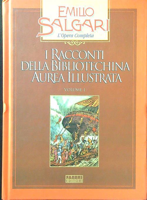 I racconti della Bibliotechina Aurea Illustrata vol. 1