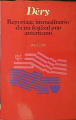 Reportage immaginario da un festival pop americano
