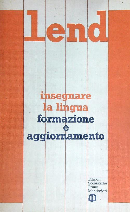 Lend. Insegnare la lingua formazione e aggiornamento